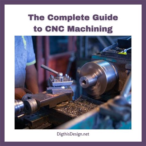 cnc machining the complete engineering guide|cnc machining manufacturing process.